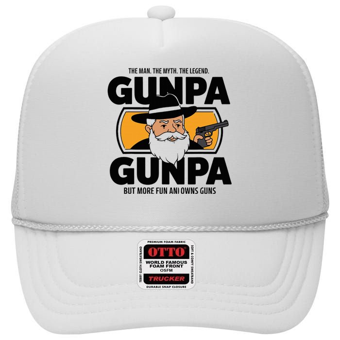 Gunpa Like A Normal Grandpa But More Fun And Owns Guns High Crown Mesh Back Trucker Hat