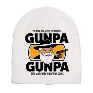 Gunpa Like A Normal Grandpa But More Fun And Owns Guns Short Acrylic Beanie