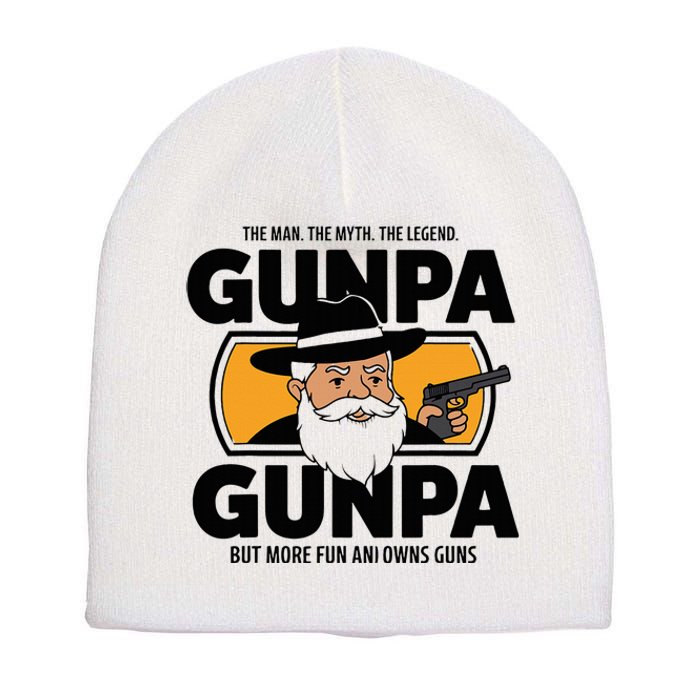 Gunpa Like A Normal Grandpa But More Fun And Owns Guns Short Acrylic Beanie