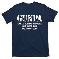 Gunpa Like A Normal Grandpa But More Fun And Owns Guns T-Shirt