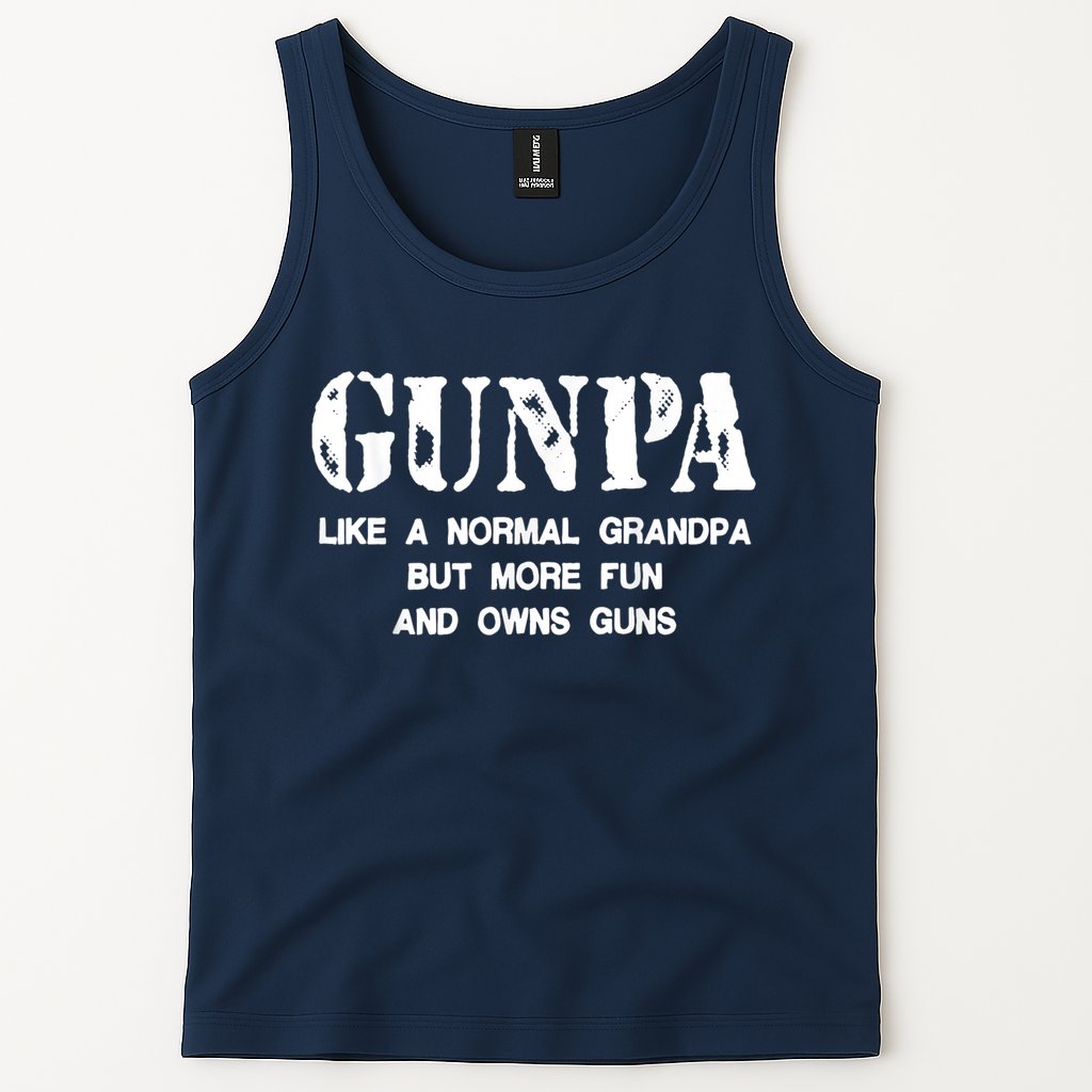 Gunpa Like A Normal Grandpa But More Fun And Owns Guns Tank Top
