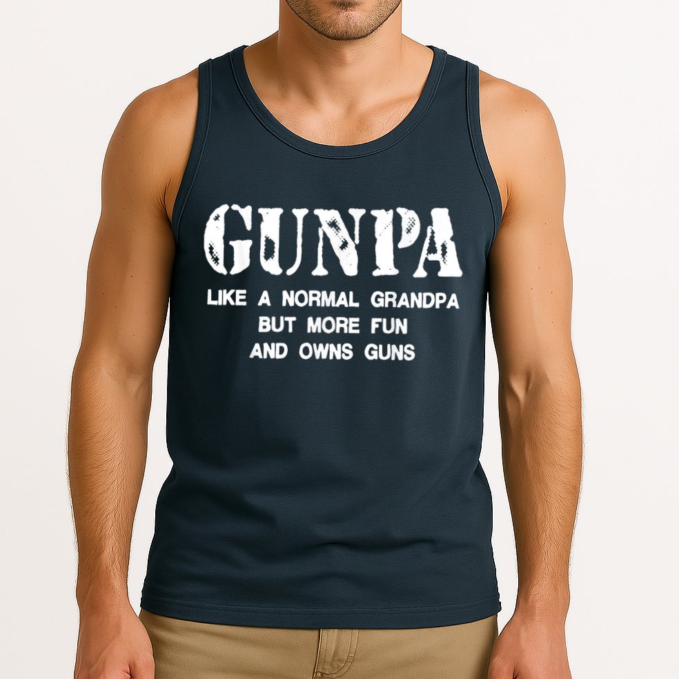 Gunpa Like A Normal Grandpa But More Fun And Owns Guns Tank Top