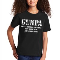 Gunpa Like A Normal Grandpa But More Fun And Owns Guns Kids T-Shirt