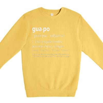 Guapo Like A Regular Hombre Pero Mas Men Women Gift Funny Premium Crewneck Sweatshirt