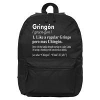 Gringon Like A Regular Gringo Pero Mas Chingon 16 in Basic Backpack