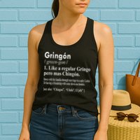 Gringon Like A Regular Gringo Pero Mas Chingon Womens Tank Top