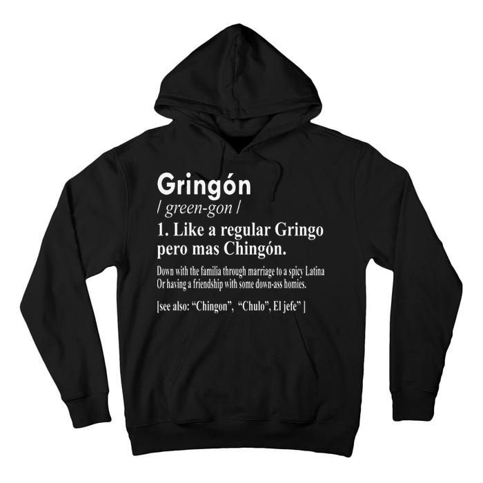 Gringon Like A Regular Gringo Pero Mas Chingon Tall Hoodie