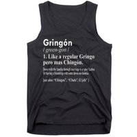 Gringon Like A Regular Gringo Pero Mas Chingon Tank Top