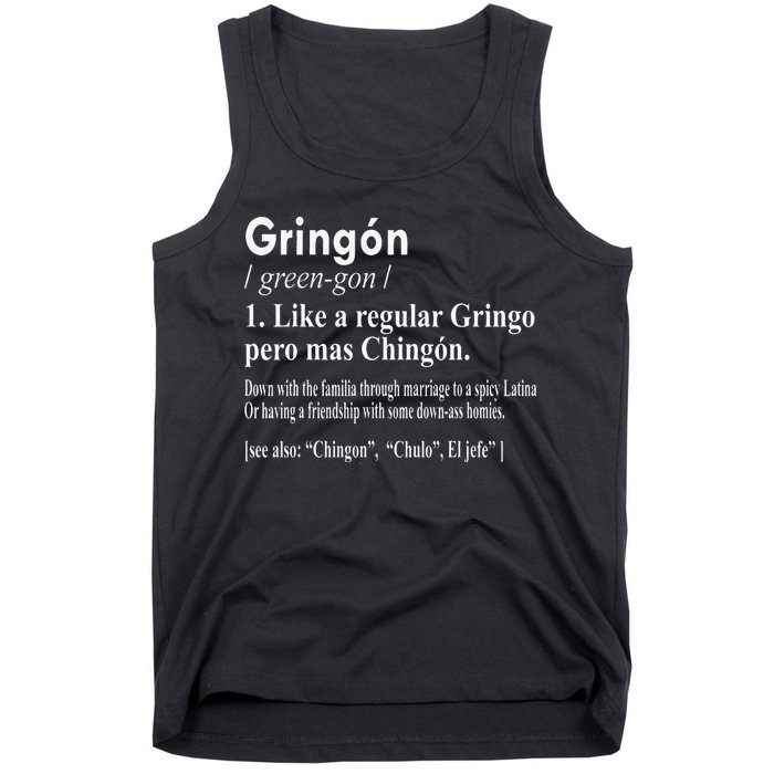 Gringon Like A Regular Gringo Pero Mas Chingon Tank Top