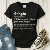Gringon Like A Regular Gringo Pero Mas Chingon Womens T-Shirt