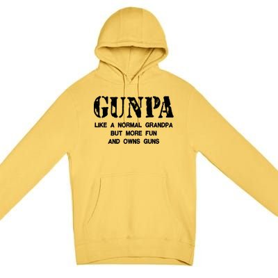 Gunpa Like A Normal Grandpa But More Fun And Owns Guns Premium Pullover Hoodie