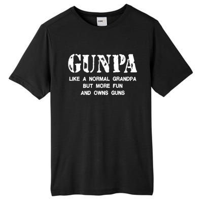 Gunpa Like A Normal Grandpa But More Fun And Owns Guns Tall Fusion ChromaSoft Performance T-Shirt