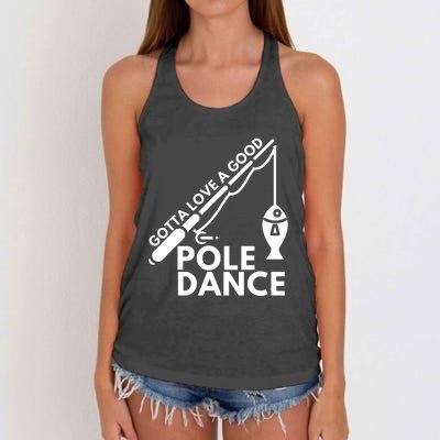 Gotta Love A Good Pole Dance Fishing & Fisherman Women's Knotted Racerback Tank