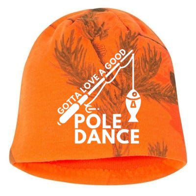 Gotta Love A Good Pole Dance Fishing & Fisherman Kati - Camo Knit Beanie