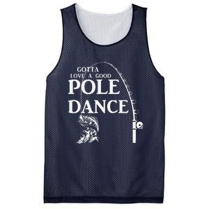 Gotta Love A Good Pole Dance Fishing Funny Husband Mesh Reversible Basketball Jersey Tank