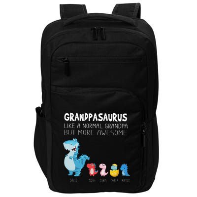 Grandpasaurus Like A Normal Grandpa But More Awesome Impact Tech Backpack