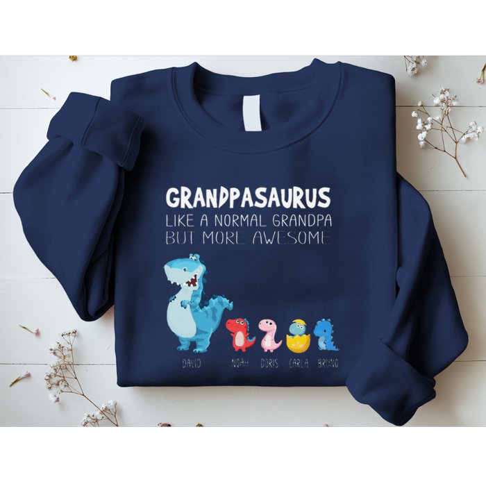 Grandpasaurus Like A Normal Grandpa But More Awesome Sweatshirt