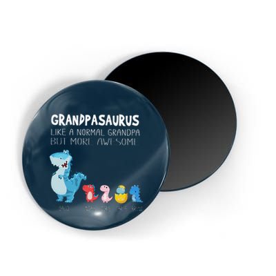 Grandpasaurus Like A Normal Grandpa But More Awesome Magnet