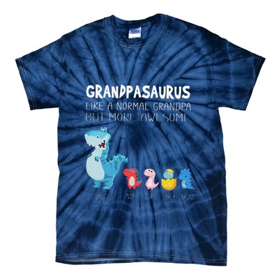 Grandpasaurus Like A Normal Grandpa But More Awesome Tie-Dye T-Shirt