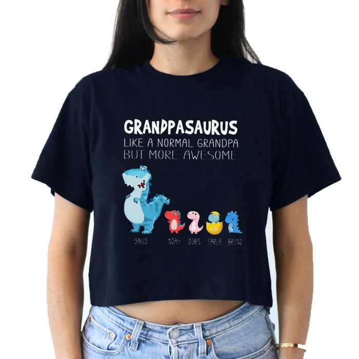 Grandpasaurus Like A Normal Grandpa But More Awesome Crop Top