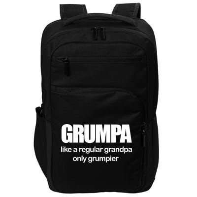 Grumpa Like A Regular Grandpa Only Grumpier Impact Tech Backpack