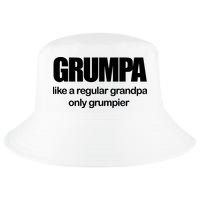 Grumpa Like A Regular Grandpa Only Grumpier Cool Comfort Performance Bucket Hat