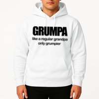Grumpa Like A Regular Grandpa Only Grumpier Hoodie