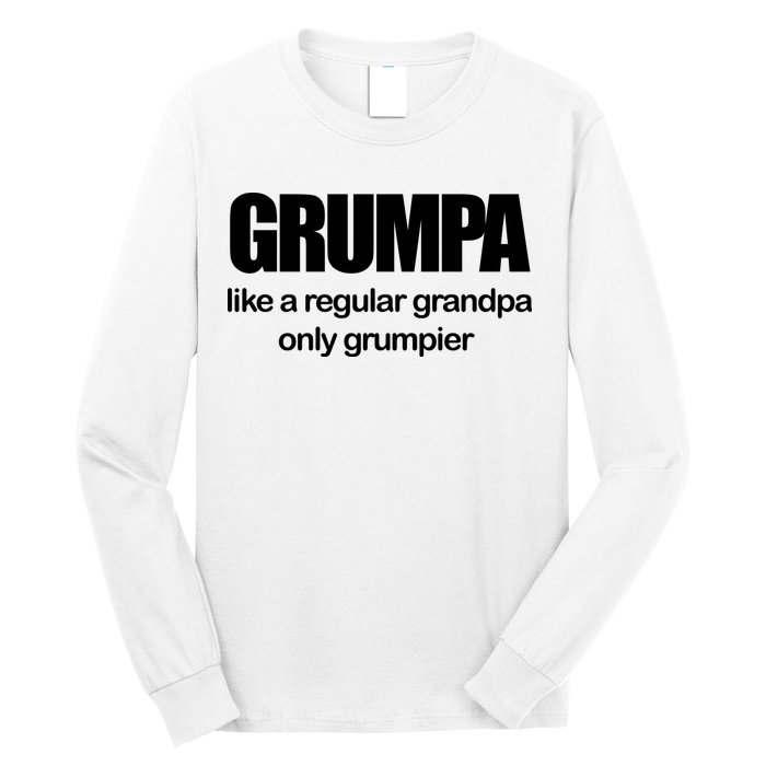 Grumpa Like A Regular Grandpa Only Grumpier Long Sleeve Shirt