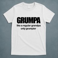 Grumpa Like A Regular Grandpa Only Grumpier T-Shirt
