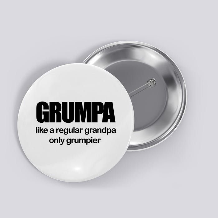 Grumpa Like A Regular Grandpa Only Grumpier Button