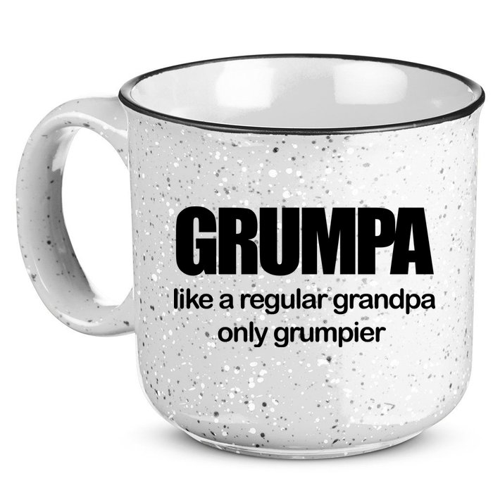 Grumpa Like A Regular Grandpa Only Grumpier 15oz Campfire Ceramic Mug