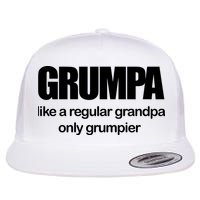 Grumpa Like A Regular Grandpa Only Grumpier Flatbill Hat
