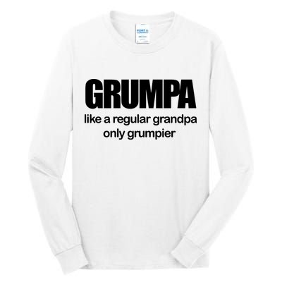 Grumpa Like A Regular Grandpa Only Grumpier Tall Long Sleeve T-Shirt