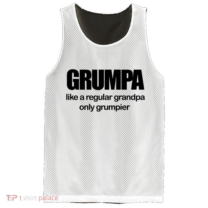 Grumpa Like A Regular Grandpa Only Grumpier Mesh Reversible Basketball Jersey Tank