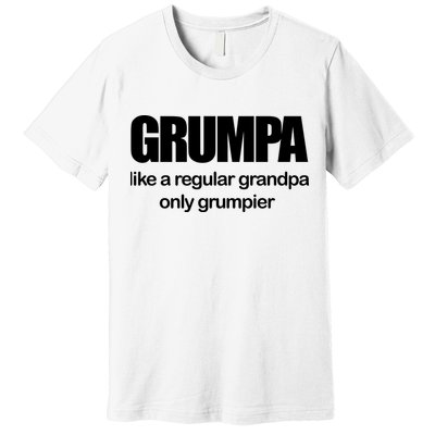 Grumpa Like A Regular Grandpa Only Grumpier Premium T-Shirt