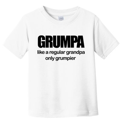 Grumpa Like A Regular Grandpa Only Grumpier Toddler T-Shirt