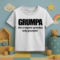 Grumpa Like A Regular Grandpa Only Grumpier Toddler T-Shirt