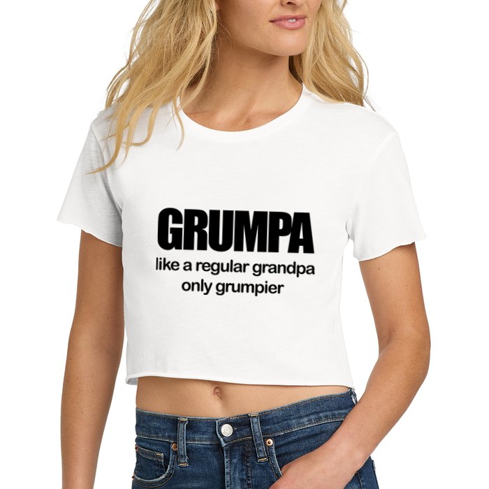Grumpa Like A Regular Grandpa Only Grumpier Crop Top