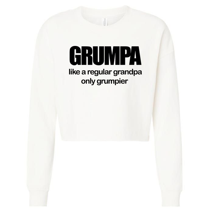 Grumpa Like A Regular Grandpa Only Grumpier Cropped Pullover Crew