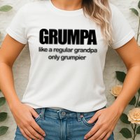 Grumpa Like A Regular Grandpa Only Grumpier Womens T-Shirt