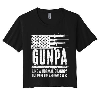 Gunpa Like A Normal Grandpa But More Fun & Owns Guns Women's Crop Top Tee