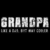 Grandpa Like A Dad But Way Cooler Only Much Fathers Day Bucket Hat