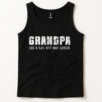 Grandpa Like A Dad But Way Cooler Only Much Fathers Day Tank Top