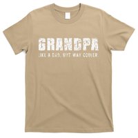 Grandpa Like A Dad But Way Cooler Only Much Fathers Day T-Shirt