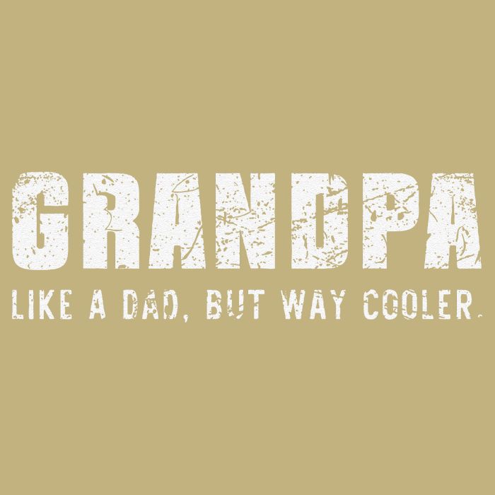 Grandpa Like A Dad But Way Cooler Only Much Fathers Day Button