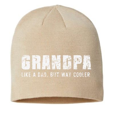 Grandpa Like A Dad But Way Cooler Only Much Fathers Day Sustainable Beanie