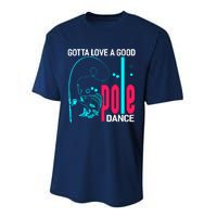 Gotta Love A Good Pole Dance Funny Fishing Fisherman Performance Sprint T-Shirt