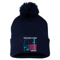 Gotta Love A Good Pole Dance Funny Fishing Fisherman Pom Pom 12in Knit Beanie