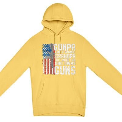 Gunpa Like A Normal Grandpa Fun And Owns Guns Funny Premium Pullover Hoodie