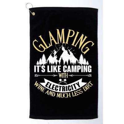 Glamping It's Like Camping with Electricity Golf Towel